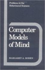 Computer Models of Mind: Computational Approaches in Theoretical Psychology. Computer Models of Mind: Computational Approaches in Theoretical Psychology.